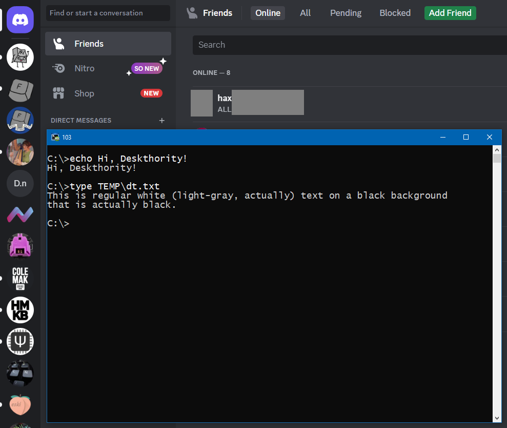 Discord ("dark mode") and a REAL white-on-black text window.
